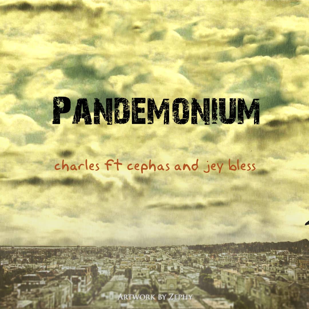 Pandemonium ft Cephas and Jey Bless.mp3